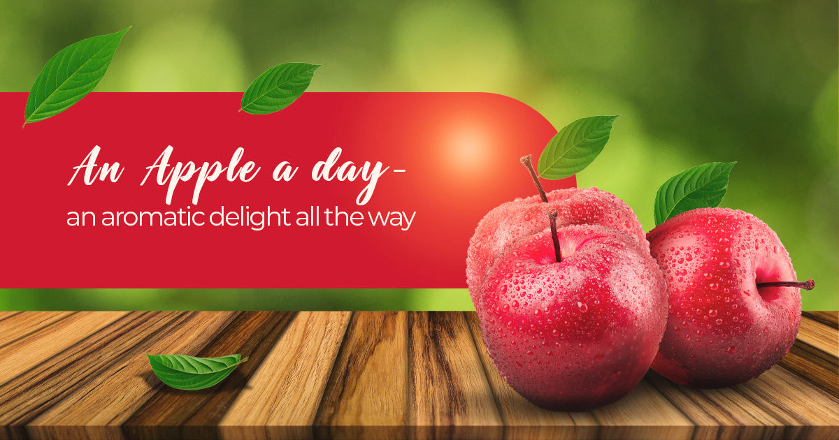 An Apple a day - an aromatic delight all the way