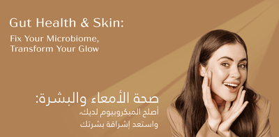 Gut Health & Skin UAE | Fix Your Microbiome, Transform Your Glow