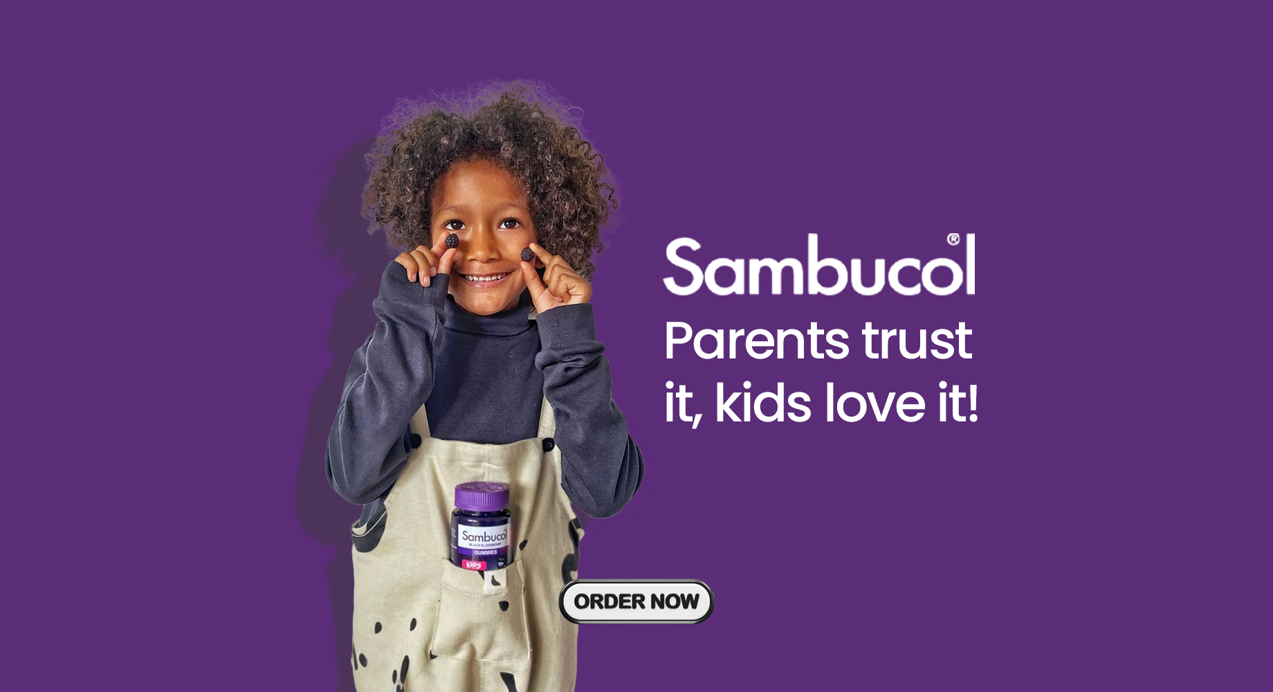 Sambucol
Parents trust it, kids love it!