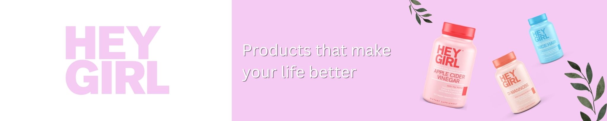 Hey Girl - Products